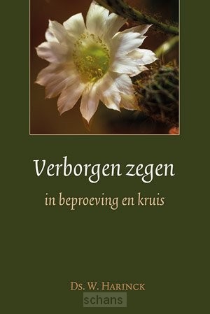 Verborgen zegen in beproeving en kruis