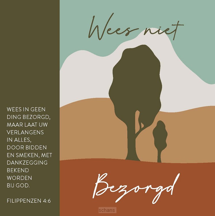 Kaart wees niet bezorgd - Fil 4:6