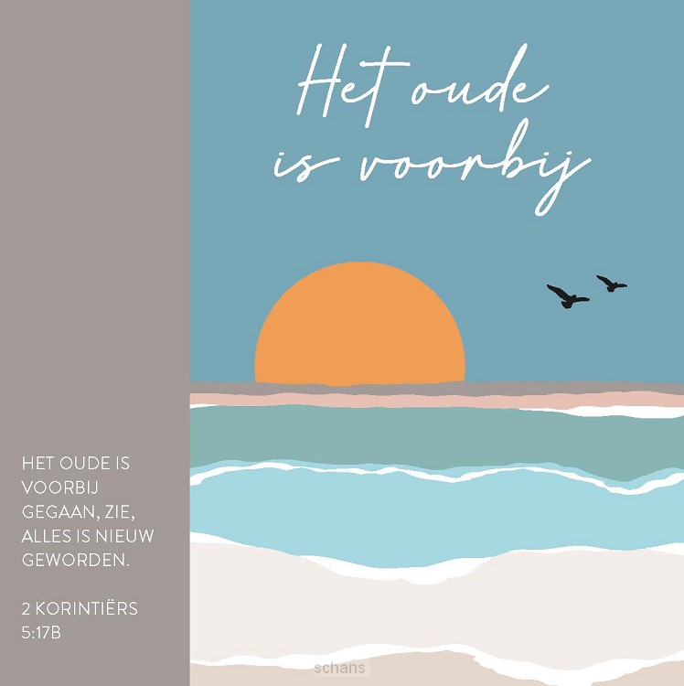 Kaart het oude is voorbij - 2 Kor 5:17