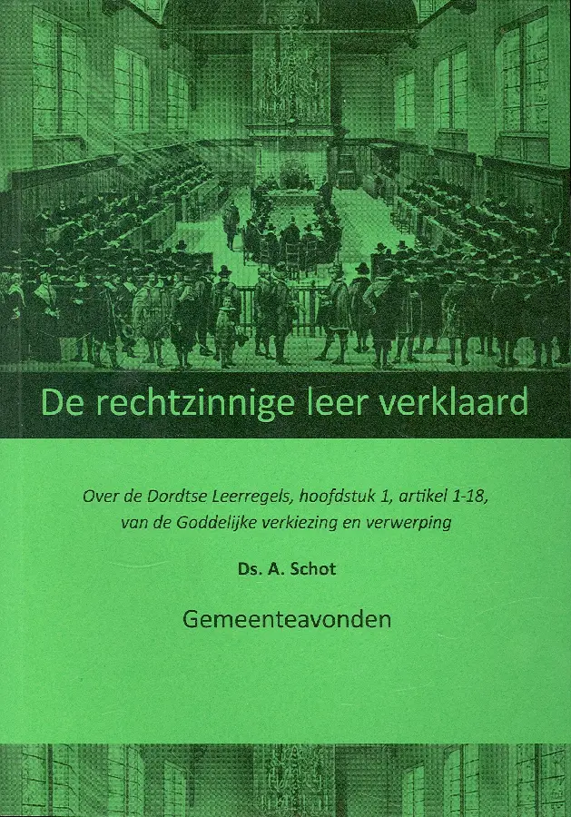 Rechtzinnige leer verklaard