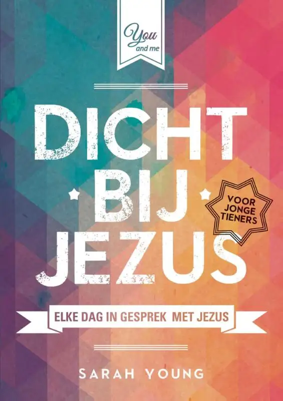 Dicht bij Jezus voor tieners