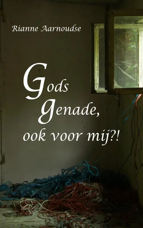 Gods genade, ook voor mij?!