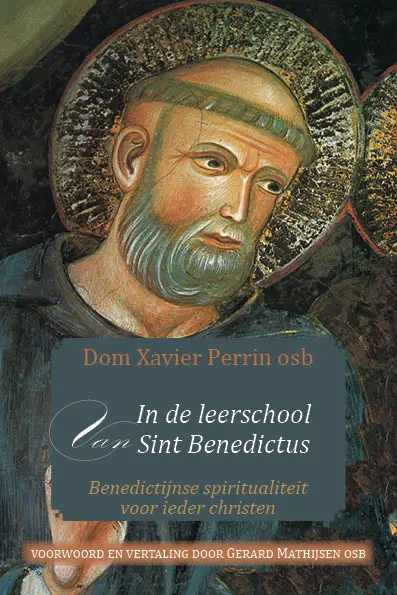 In de leerschool van sint benedictus