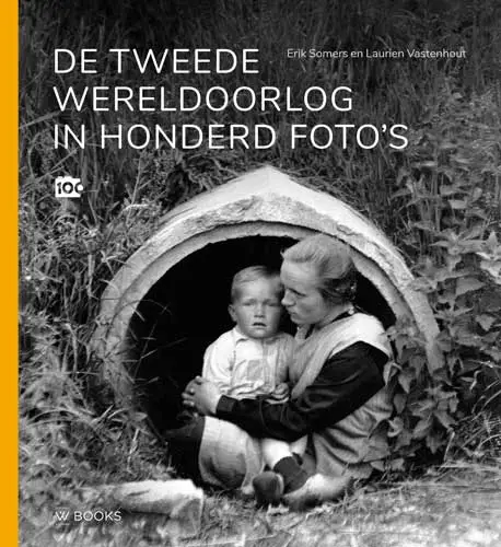 Tweede Wereldoorlog in honderd foto's