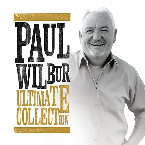 Paul Wilbur ultimate collection