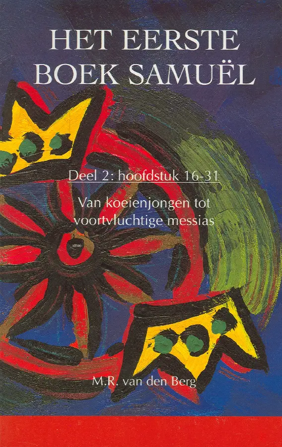 Eerste boek samuel 2 (16-31)