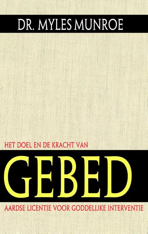 Doel en de kracht van gebed