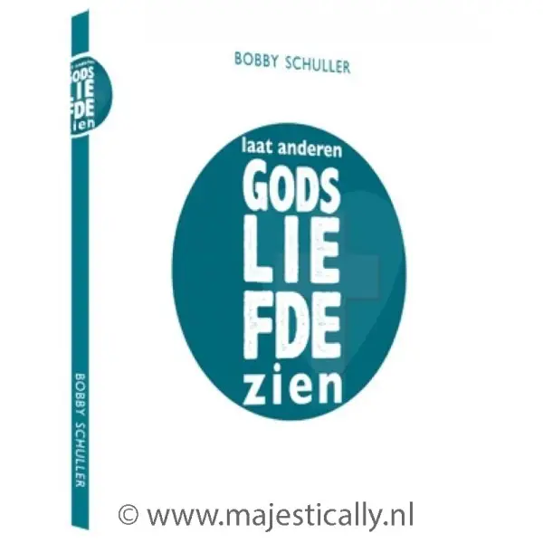 Laat anderen Gods liefde zien